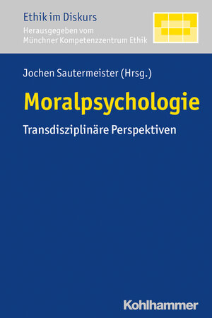 Buchcover Moralpsychologie  | EAN 9783170268029 | ISBN 3-17-026802-3 | ISBN 978-3-17-026802-9