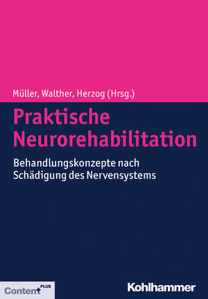 Buchcover Praktische Neurorehabilitation  | EAN 9783170268067 | ISBN 3-17-026806-6 | ISBN 978-3-17-026806-7
