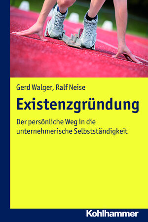 Buchcover Existenzgründung | Gerd Walger | EAN 9783170270558 | ISBN 3-17-027055-9 | ISBN 978-3-17-027055-8
