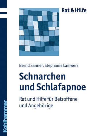 Buchcover Schnarchen und Schlafapnoe | Bernd Sanner | EAN 9783170273924 | ISBN 3-17-027392-2 | ISBN 978-3-17-027392-4