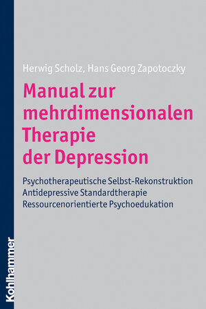 Buchcover Manual zur mehrdimensionalen Therapie der Depression | Herwig Scholz | EAN 9783170273979 | ISBN 3-17-027397-3 | ISBN 978-3-17-027397-9