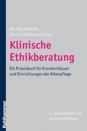 Buchcover Klinische Ethikberatung  | EAN 9783170274228 | ISBN 3-17-027422-8 | ISBN 978-3-17-027422-8