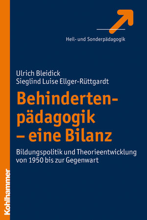 Buchcover Behindertenpädagogik - eine Bilanz | Ulrich Bleidick | EAN 9783170277694 | ISBN 3-17-027769-3 | ISBN 978-3-17-027769-4