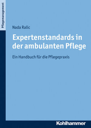 Buchcover Expertenstandards in der ambulanten Pflege | Nada Ralic | EAN 9783170279599 | ISBN 3-17-027959-9 | ISBN 978-3-17-027959-9