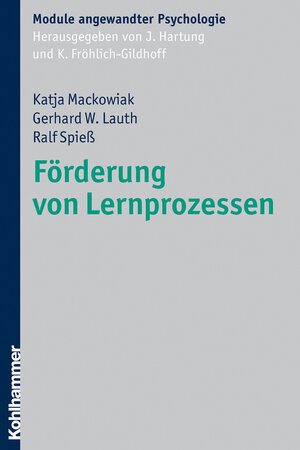 Buchcover Förderung von Lernprozessen | Katja Mackowiak | EAN 9783170280649 | ISBN 3-17-028064-3 | ISBN 978-3-17-028064-9