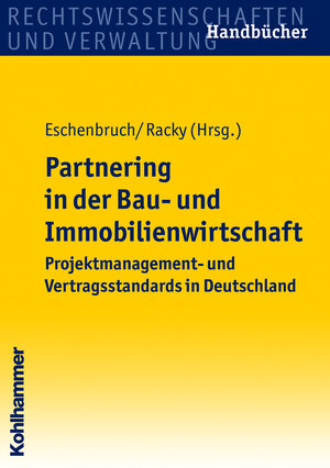 Buchcover Partnering in der Bau- und Immobilienwirtschaft | Andreas Eitelhuber | EAN 9783170282728 | ISBN 3-17-028272-7 | ISBN 978-3-17-028272-8