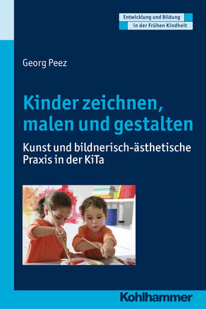 Buchcover Kinder zeichnen, malen und gestalten | Georg Peez | EAN 9783170287341 | ISBN 3-17-028734-6 | ISBN 978-3-17-028734-1