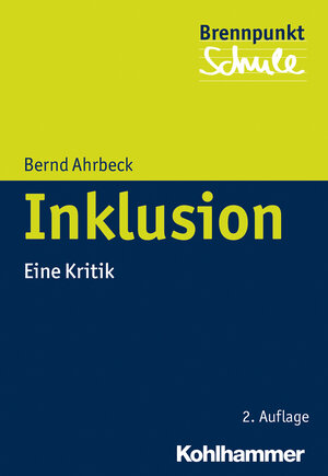 Buchcover Inklusion | Bernd Ahrbeck | EAN 9783170287792 | ISBN 3-17-028779-6 | ISBN 978-3-17-028779-2