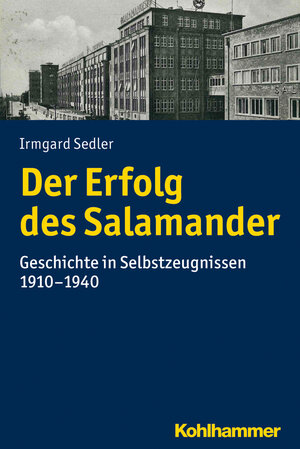 Buchcover Der Erfolg des Salamander | Irmgard Sedler | EAN 9783170289338 | ISBN 3-17-028933-0 | ISBN 978-3-17-028933-8