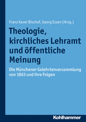 Buchcover Theologie, kirchliches Lehramt und öffentliche Meinung  | EAN 9783170289499 | ISBN 3-17-028949-7 | ISBN 978-3-17-028949-9