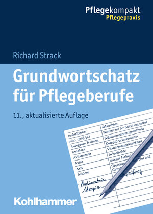 Buchcover Grundwortschatz für Pflegeberufe | Richard Strack | EAN 9783170291355 | ISBN 3-17-029135-1 | ISBN 978-3-17-029135-5