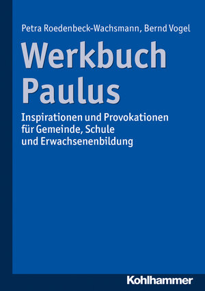 Buchcover Werkbuch Paulus | Petra Roedenbeck-Wachsmann | EAN 9783170292055 | ISBN 3-17-029205-6 | ISBN 978-3-17-029205-5