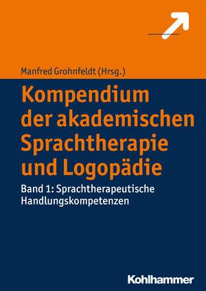 Buchcover Kompendium der akademischen Sprachtherapie und Logopädie  | EAN 9783170292895 | ISBN 3-17-029289-7 | ISBN 978-3-17-029289-5