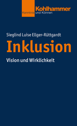 Buchcover Inklusion | Sieglind Luise Ellger-Rüttgardt | EAN 9783170293861 | ISBN 3-17-029386-9 | ISBN 978-3-17-029386-1