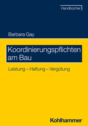Buchcover Koordinierungspflichten am Bau | Barbara Gay | EAN 9783170294288 | ISBN 3-17-029428-8 | ISBN 978-3-17-029428-8