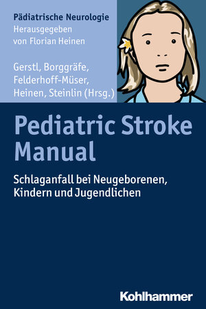 Buchcover Pediatric Stroke Manual  | EAN 9783170297500 | ISBN 3-17-029750-3 | ISBN 978-3-17-029750-0