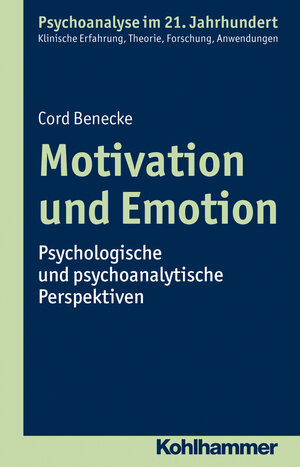 Buchcover Motivation und Emotion | Cord Benecke | EAN 9783170298934 | ISBN 3-17-029893-3 | ISBN 978-3-17-029893-4