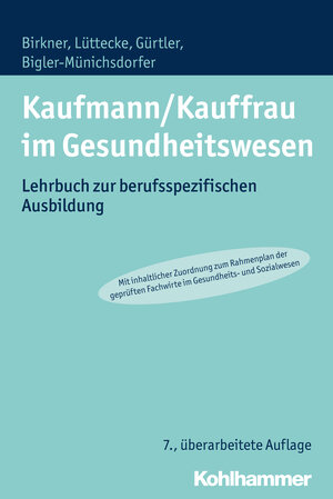 Buchcover Kaufmann/Kauffrau im Gesundheitswesen | Barbara Birkner | EAN 9783170299658 | ISBN 3-17-029965-4 | ISBN 978-3-17-029965-8