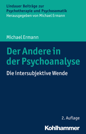 Buchcover Der Andere in der Psychoanalyse | Michael Ermann | EAN 9783170302457 | ISBN 3-17-030245-0 | ISBN 978-3-17-030245-7