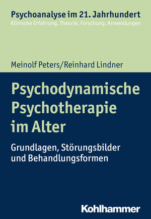 Buchcover Psychodynamische Psychotherapie im Alter | Meinolf Peters | EAN 9783170306059 | ISBN 3-17-030605-7 | ISBN 978-3-17-030605-9