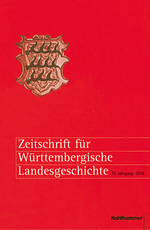 Buchcover Zeitschrift für Württembergische Landesgeschichte  | EAN 9783170307254 | ISBN 3-17-030725-8 | ISBN 978-3-17-030725-4