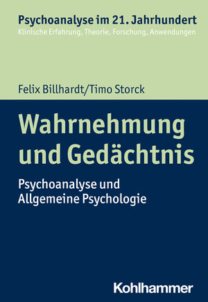 Buchcover Wahrnehmung und Gedächtnis | Felix Billhardt | EAN 9783170307421 | ISBN 3-17-030742-8 | ISBN 978-3-17-030742-1