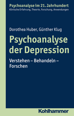 Buchcover Psychoanalyse der Depression | Dorothea Huber | EAN 9783170307506 | ISBN 3-17-030750-9 | ISBN 978-3-17-030750-6