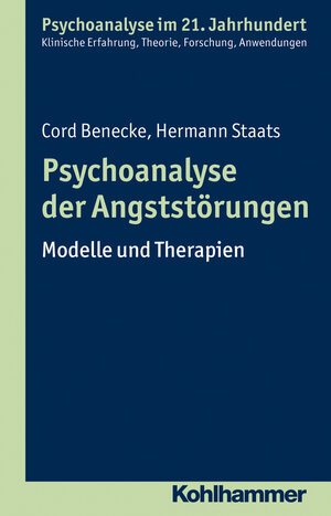 Buchcover Psychoanalyse der Angststörungen | Cord Benecke | EAN 9783170307513 | ISBN 3-17-030751-7 | ISBN 978-3-17-030751-3