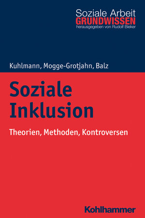 Buchcover Soziale Inklusion | Carola Kuhlmann | EAN 9783170308077 | ISBN 3-17-030807-6 | ISBN 978-3-17-030807-7