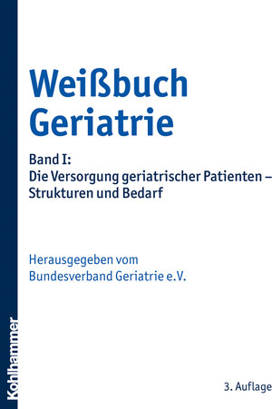 Buchcover Weißbuch Geriatrie  | EAN 9783170310452 | ISBN 3-17-031045-3 | ISBN 978-3-17-031045-2