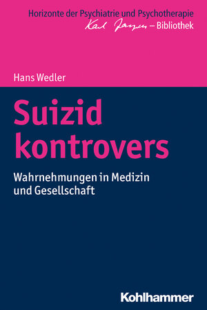Buchcover Suizid kontrovers | Hans Wedler | EAN 9783170310469 | ISBN 3-17-031046-1 | ISBN 978-3-17-031046-9