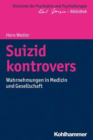 Buchcover Suizid kontrovers | Hans Wedler | EAN 9783170310483 | ISBN 3-17-031048-8 | ISBN 978-3-17-031048-3