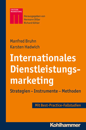 Buchcover Internationales Dienstleistungsmarketing | Manfred Bruhn | EAN 9783170310728 | ISBN 3-17-031072-0 | ISBN 978-3-17-031072-8