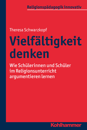 Buchcover Vielfältigkeit denken | Theresa Schwarzkopf | EAN 9783170311510 | ISBN 3-17-031151-4 | ISBN 978-3-17-031151-0
