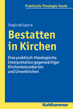 Buchcover Bestatten in Kirchen | Sieglinde Sparre | EAN 9783170311534 | ISBN 3-17-031153-0 | ISBN 978-3-17-031153-4