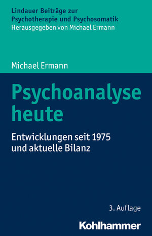 Buchcover Psychoanalyse heute | Michael Ermann | EAN 9783170312050 | ISBN 3-17-031205-7 | ISBN 978-3-17-031205-0