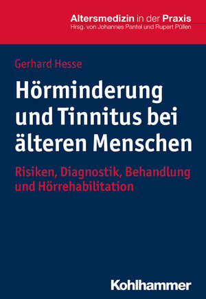 Buchcover Hörminderung und Tinnitus bei älteren Menschen | Gerhard Hesse | EAN 9783170312388 | ISBN 3-17-031238-3 | ISBN 978-3-17-031238-8