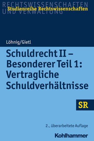 Buchcover Schuldrecht II - Besonderer Teil 1: Vertragliche Schuldverhältnisse | Martin Löhnig | EAN 9783170314382 | ISBN 3-17-031438-6 | ISBN 978-3-17-031438-2