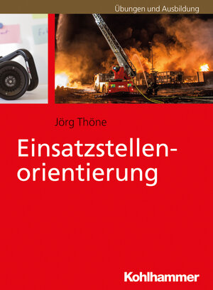 Buchcover Einsatzstellenorientierung | Jörg Thöne | EAN 9783170315112 | ISBN 3-17-031511-0 | ISBN 978-3-17-031511-2