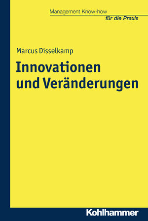 Buchcover Innovationen und Veränderungen | Marcus Disselkamp | EAN 9783170315631 | ISBN 3-17-031563-3 | ISBN 978-3-17-031563-1