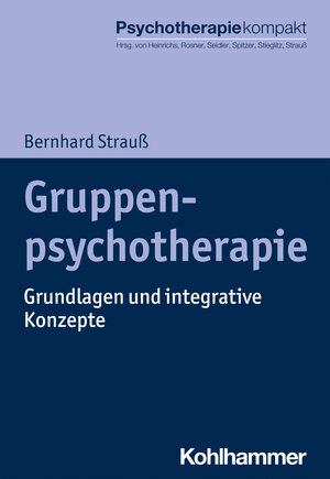 Buchcover Gruppenpsychotherapie | Bernhard Strauß | EAN 9783170316553 | ISBN 3-17-031655-9 | ISBN 978-3-17-031655-3