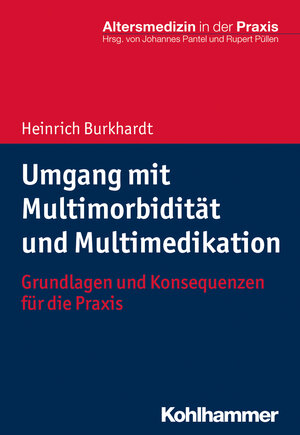 Buchcover Umgang mit Multimorbidität und Multimedikation | Heinrich Burkhardt | EAN 9783170316591 | ISBN 3-17-031659-1 | ISBN 978-3-17-031659-1