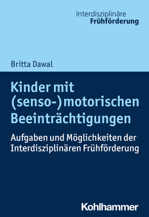 Buchcover Kinder mit (senso-)motorischen Beeinträchtigungen | Britta Dawal | EAN 9783170317499 | ISBN 3-17-031749-0 | ISBN 978-3-17-031749-9