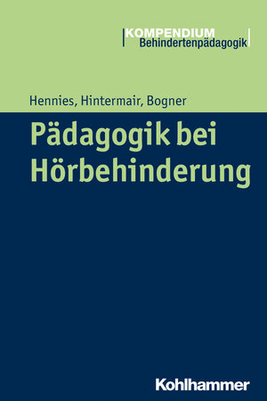 Buchcover Pädagogik bei Hörbehinderung | Johannes Hennies | EAN 9783170317895 | ISBN 3-17-031789-X | ISBN 978-3-17-031789-5