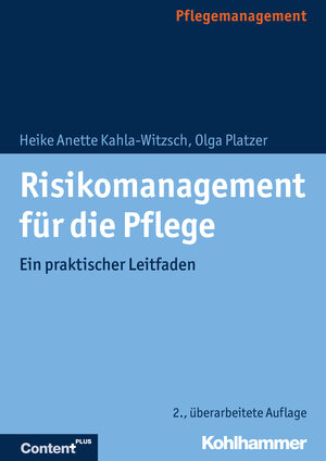 Buchcover Risikomanagement für die Pflege | Heike Anette Kahla-Witzsch | EAN 9783170319837 | ISBN 3-17-031983-3 | ISBN 978-3-17-031983-7