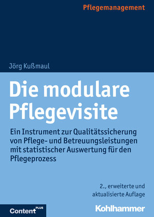 Buchcover Die modulare Pflegevisite | Jörg Kußmaul | EAN 9783170319875 | ISBN 3-17-031987-6 | ISBN 978-3-17-031987-5