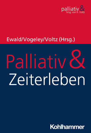 Buchcover Palliativ & Zeiterleben  | EAN 9783170320154 | ISBN 3-17-032015-7 | ISBN 978-3-17-032015-4