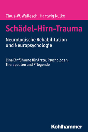 Buchcover Schädel-Hirn-Trauma | Claus-W. Wallesch | EAN 9783170320246 | ISBN 3-17-032024-6 | ISBN 978-3-17-032024-6