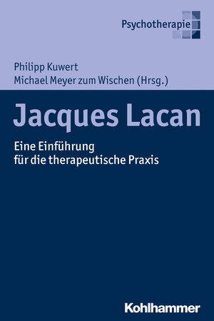 Buchcover Jacques Lacan  | EAN 9783170320611 | ISBN 3-17-032061-0 | ISBN 978-3-17-032061-1