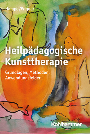 Buchcover Heilpädagogische Kunsttherapie | Ruth Hampe | EAN 9783170320772 | ISBN 3-17-032077-7 | ISBN 978-3-17-032077-2